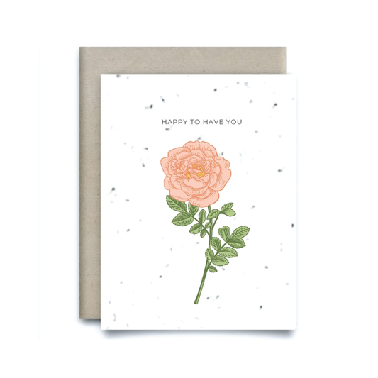 כרטיס ברכה נשתל - HAPPY TO HAVE YOU